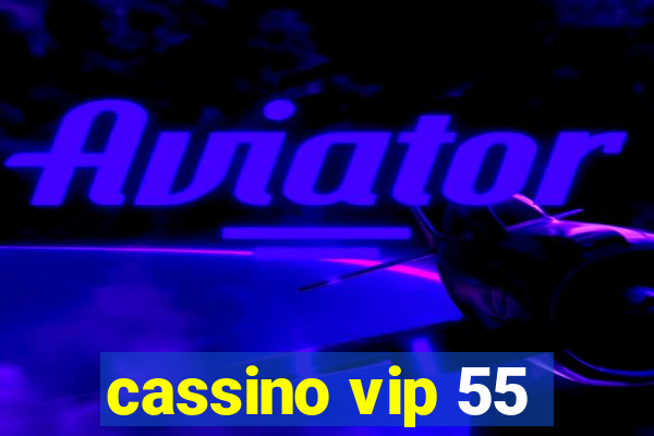 cassino vip 55